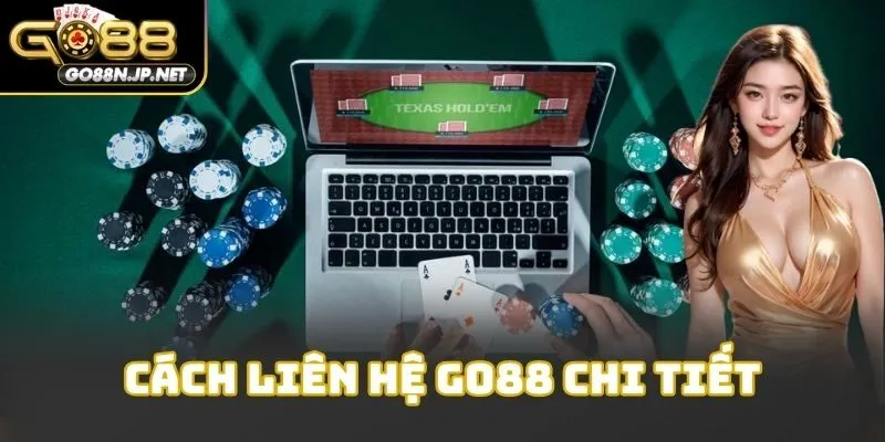 Cách liên hệ Go88 chi tiết